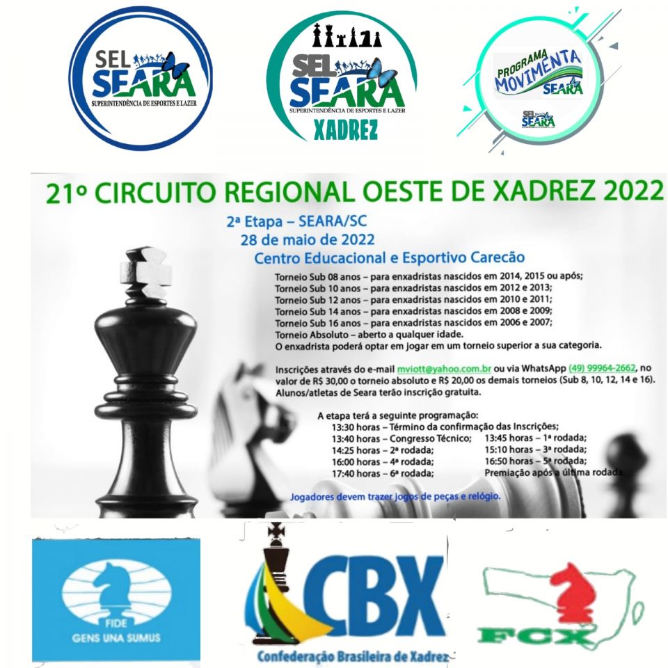 Federao Catarinense de Xadrez - FCX Participe da 2ª etapa do Circuito Regional Oeste que será realizada em Seara (SC) neste sábado (28/05). Informações completas no folder em anexo:  